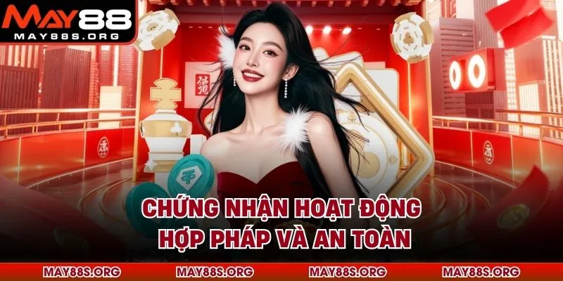 Chứng nhận hoạt động hợp pháp và an toàn
