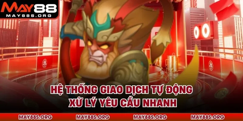 Hệ thống giao dịch tự động xử lý yêu cầu nhanh