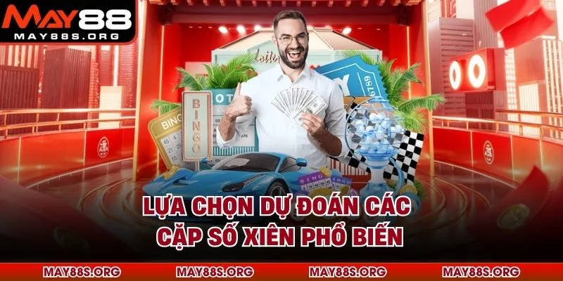 Lựa chọn dự đoán các cặp số xiên phổ biến