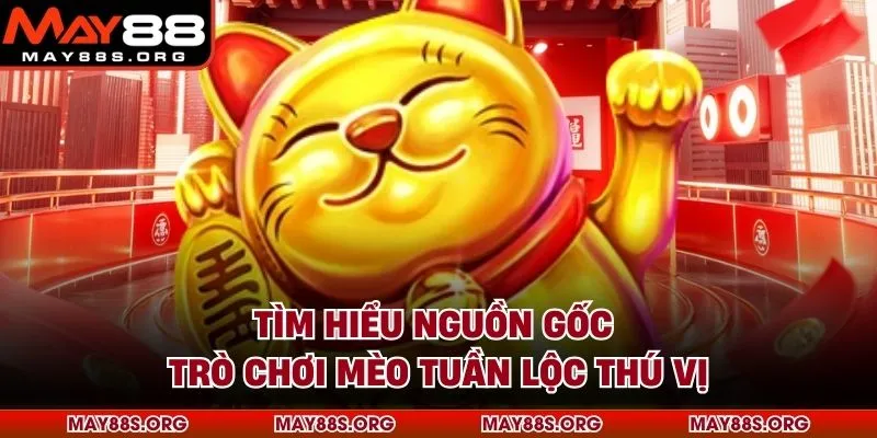Tìm hiểu nguồn gốc trò chơi mèo tuần lộc thú vị