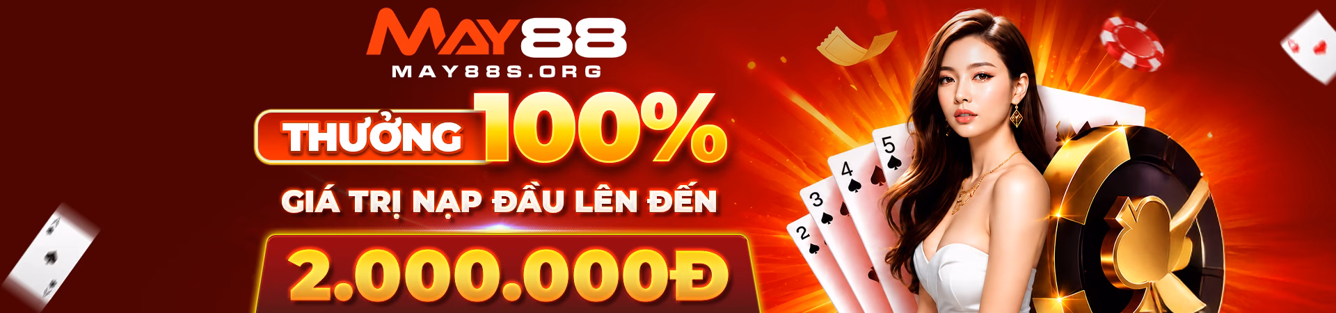 MAY88 thuong 100 gia tri nap dau len den 2000000d copy